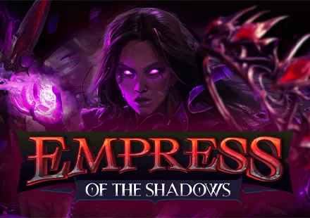 Empress of the Shadows